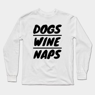 DOGS WINE NAPS Long Sleeve T-Shirt